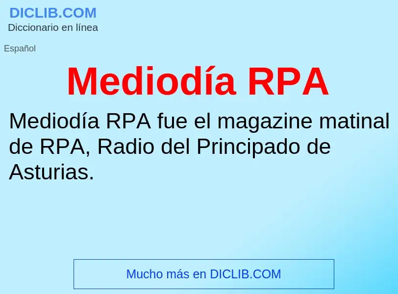 Wat is Mediodía RPA - definition