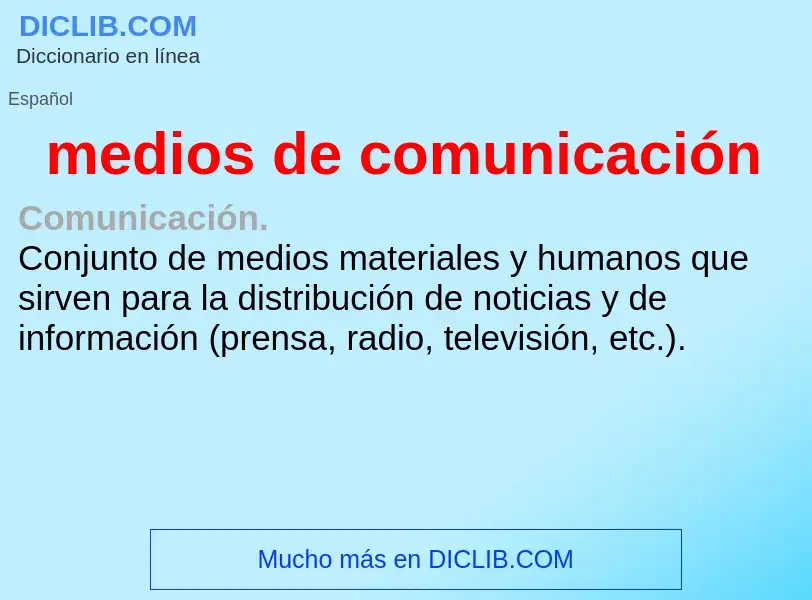 ¿Qué es medios de comunicación? - significado y definición