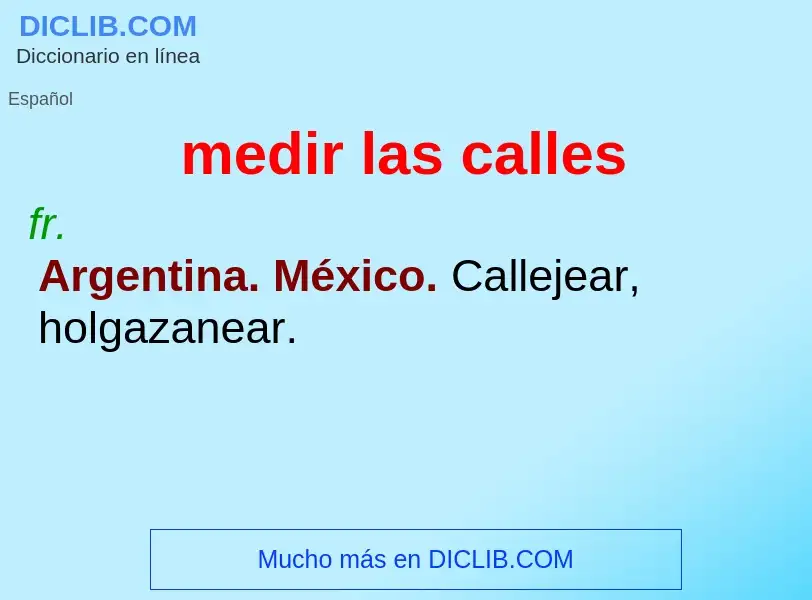 What is medir las calles - definition