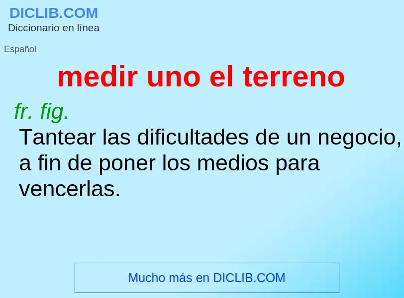 ¿Qué es medir uno el terreno? - significado y definición