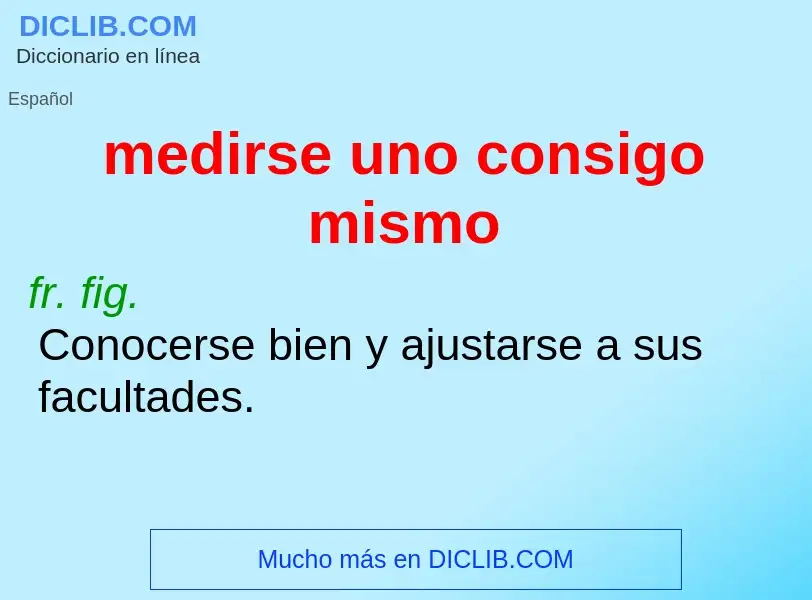 What is medirse uno consigo mismo - definition