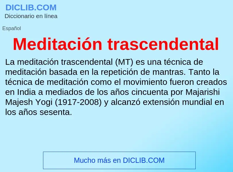 Wat is Meditación trascendental - definition