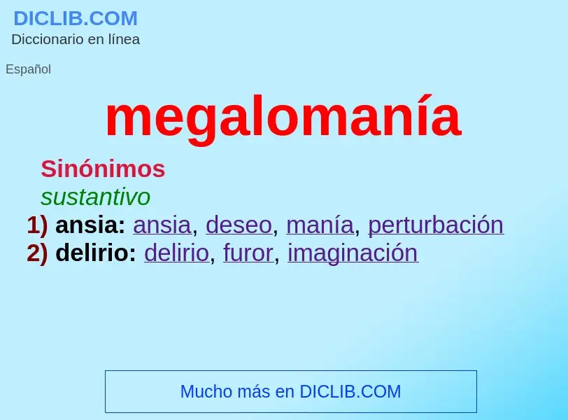 Wat is megalomanía - definition