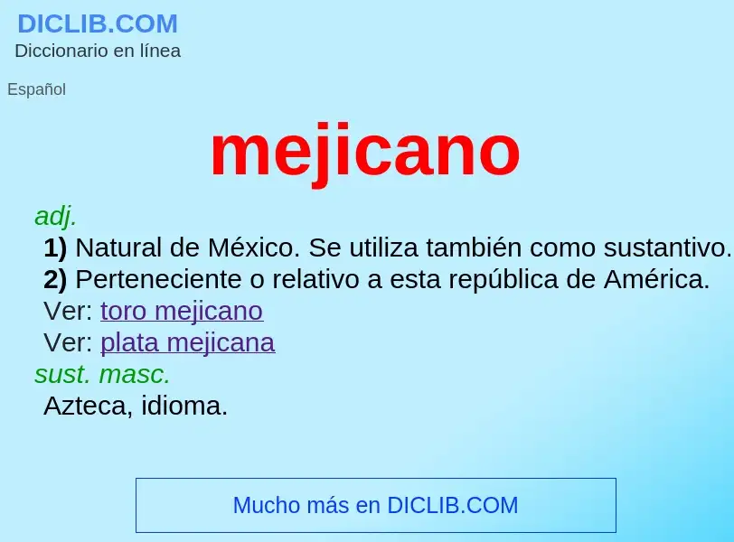 What is mejicano - meaning and definition