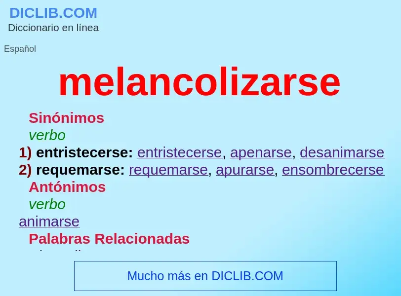 ¿Qué es melancolizarse? - significado y definición