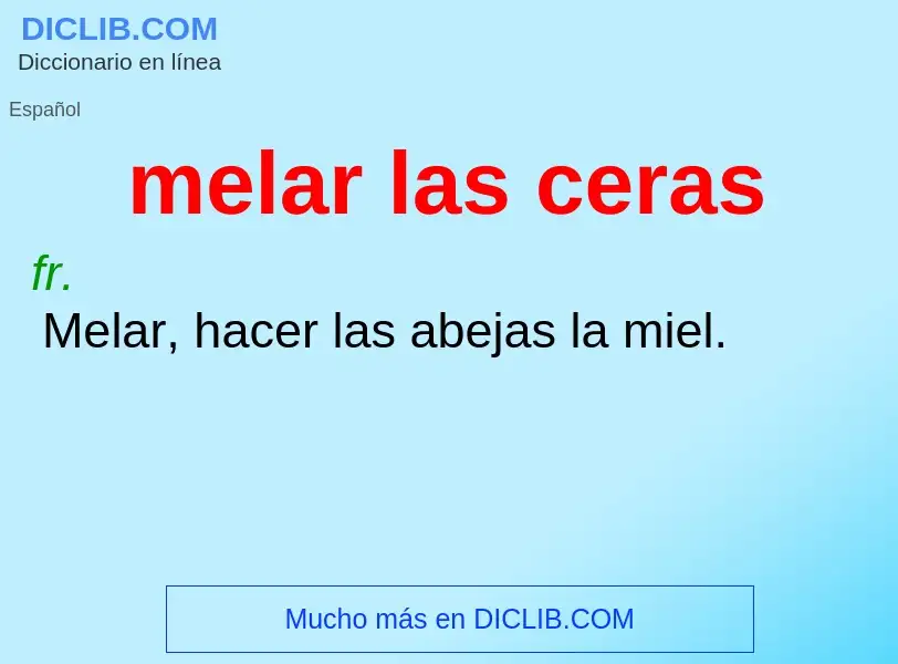 Wat is melar las ceras - definition