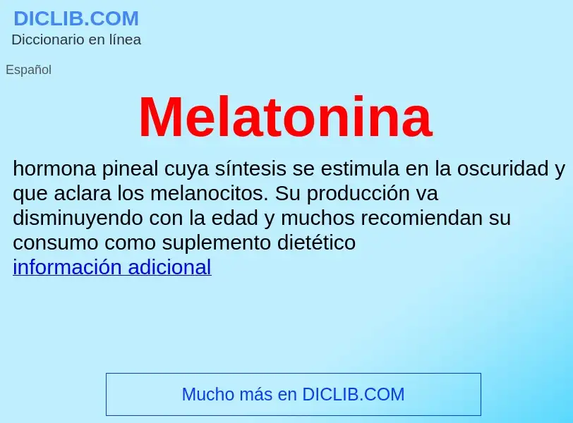 ¿Qué es Melatonina? - significado y definición