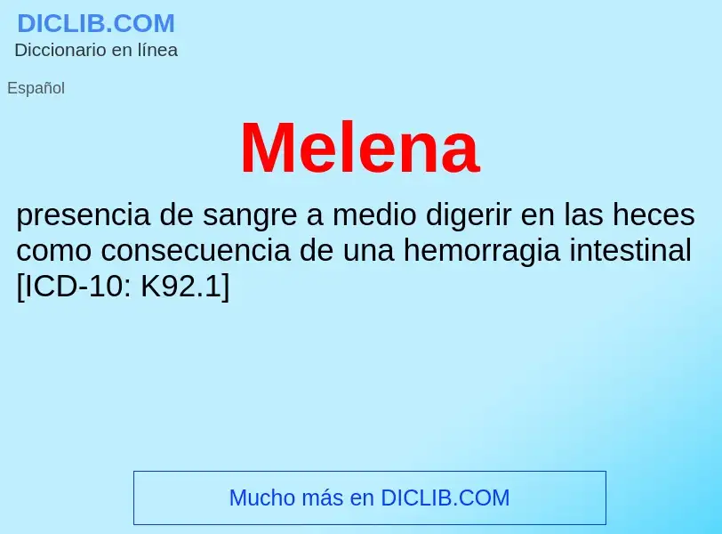 Wat is Melena - definition