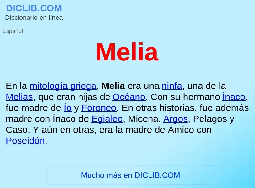 ¿Qué es Melia ? - significado y definición