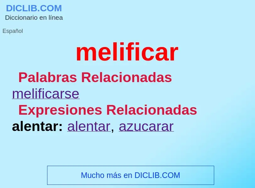 Wat is melificar - definition