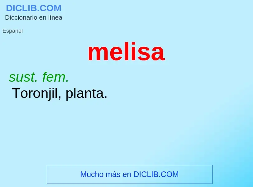 ¿Qué es melisa? - significado y definición