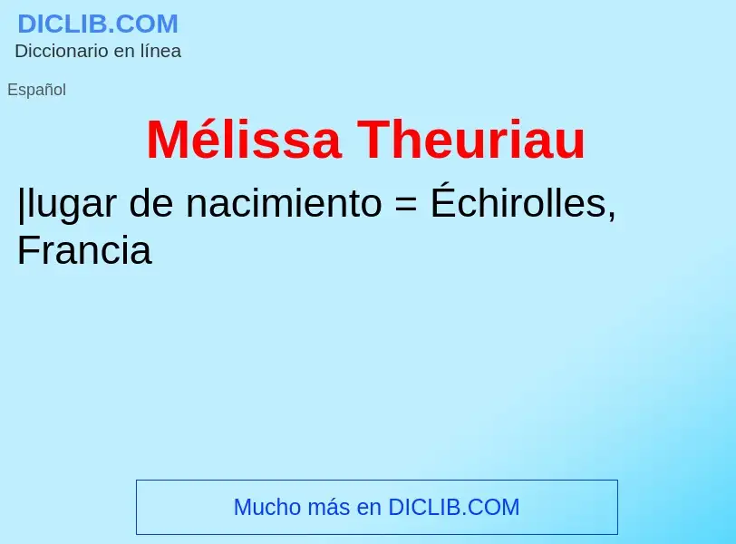 Wat is Mélissa Theuriau - definition