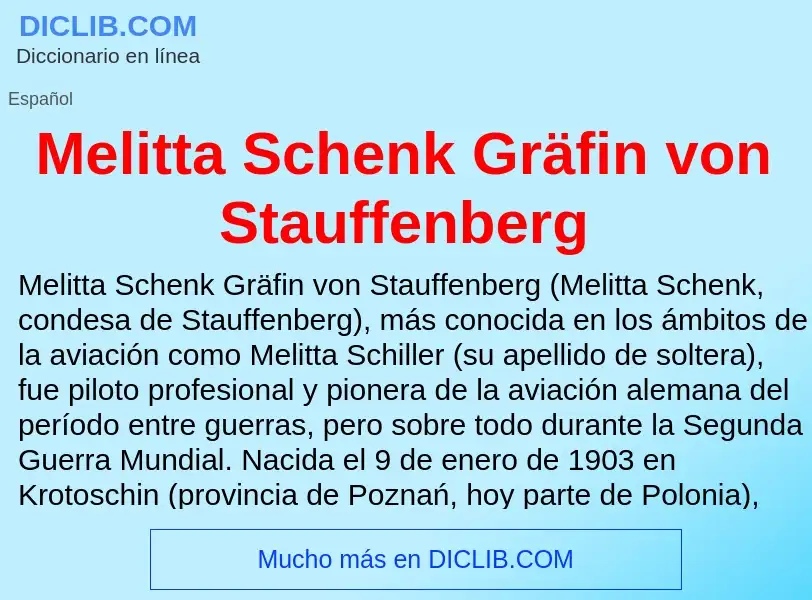 ¿Qué es Melitta Schenk Gräfin von Stauffenberg? - significado y definición