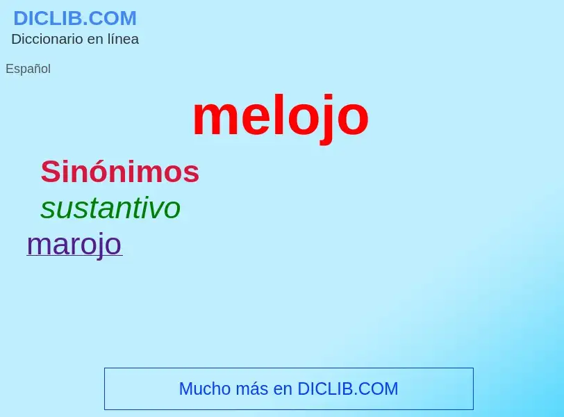 Wat is melojo - definition