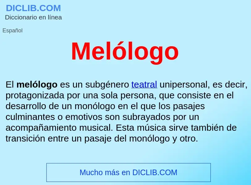 ¿Qué es Melólogo ? - significado y definición