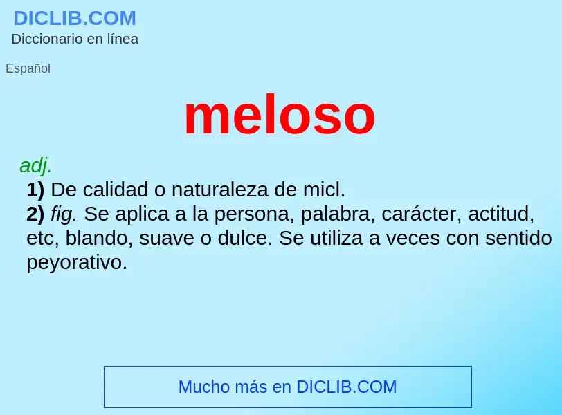 O que é meloso - definição, significado, conceito