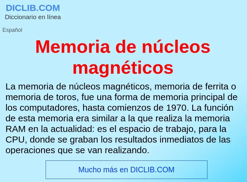 Wat is Memoria de núcleos magnéticos - definition