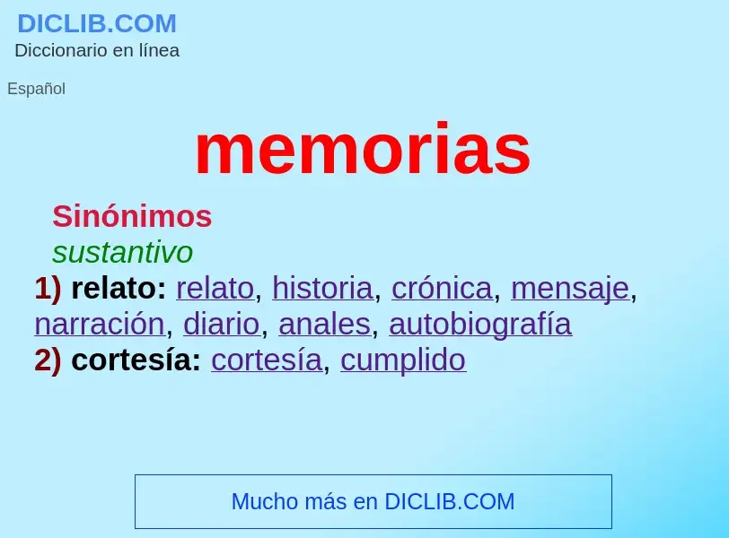 What is memorias - meaning and definition