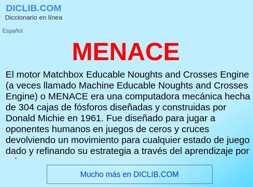 What is MENACE - meaning and definition