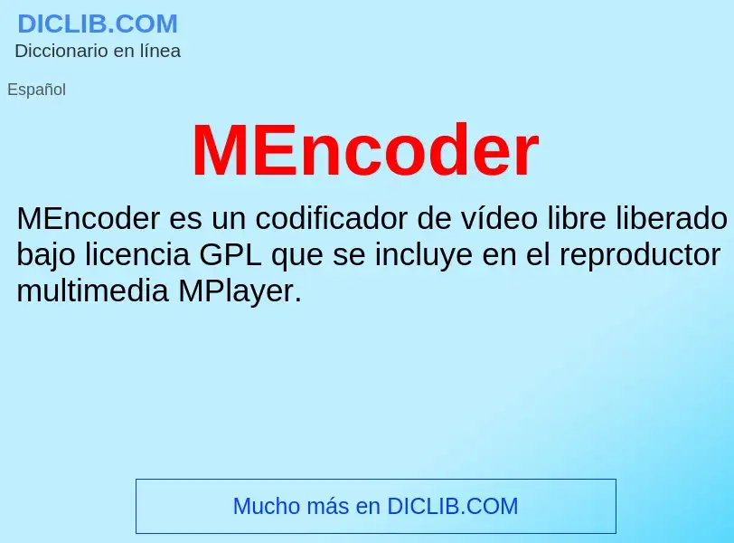 Wat is MEncoder - definition