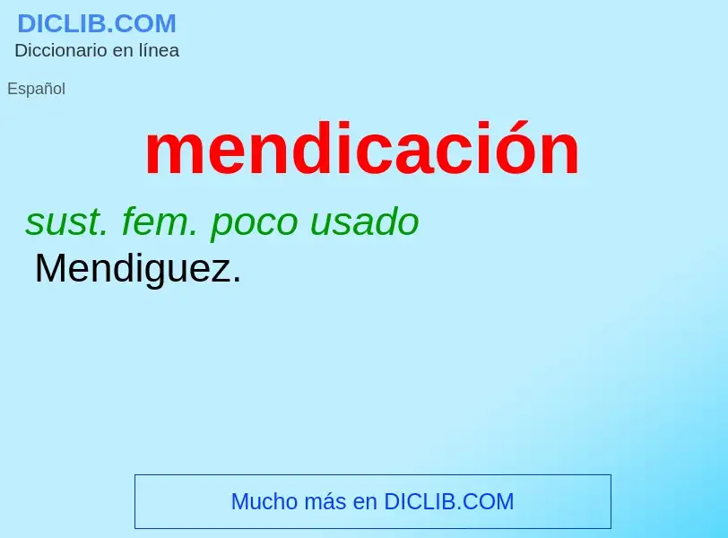 What is mendicación - meaning and definition