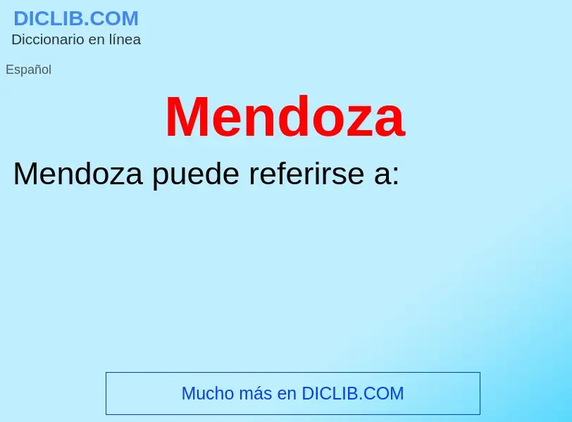 ¿Qué es Mendoza? - significado y definición