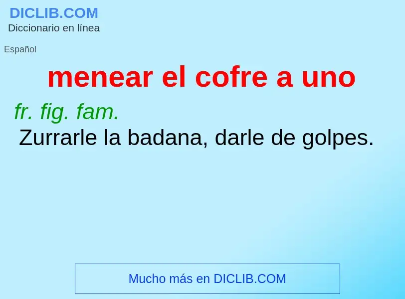 Wat is menear el cofre a uno - definition