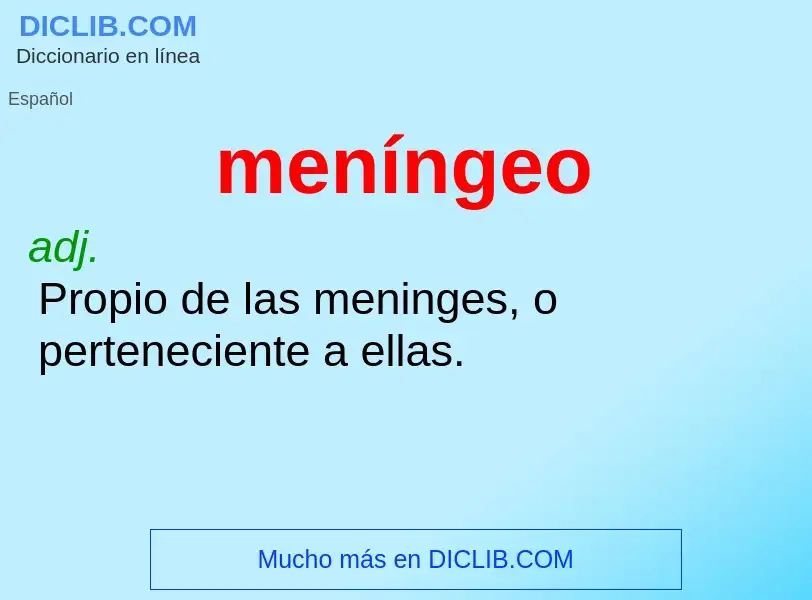 ¿Qué es meníngeo? - significado y definición