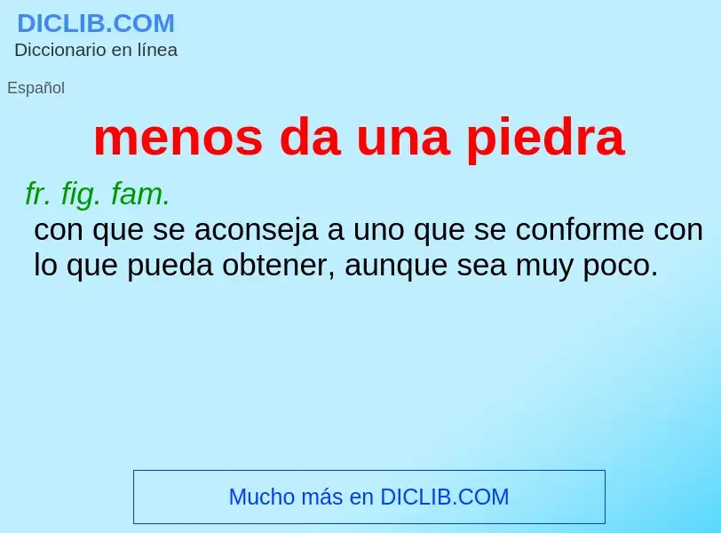 O que é menos da una piedra - definição, significado, conceito