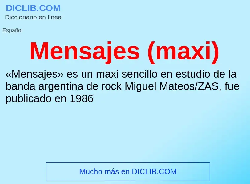 ¿Qué es Mensajes (maxi)? - significado y definición