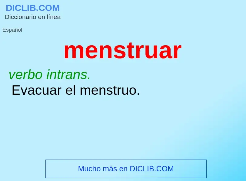 ¿Qué es menstruar? - significado y definición