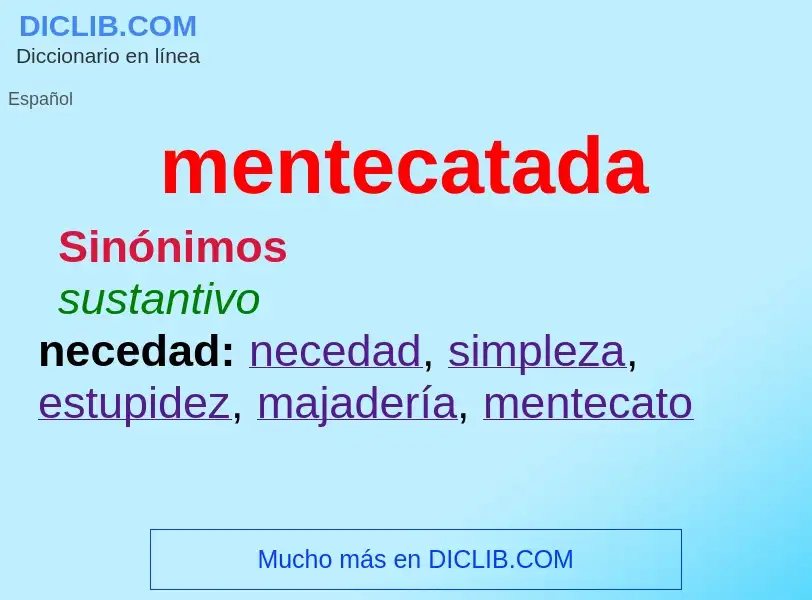 What is mentecatada - definition