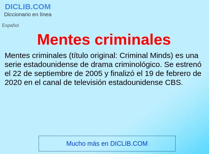 ¿Qué es Mentes criminales? - significado y definición