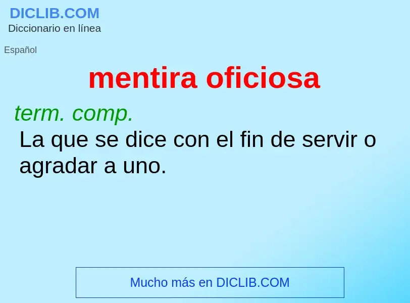 Wat is mentira oficiosa - definition