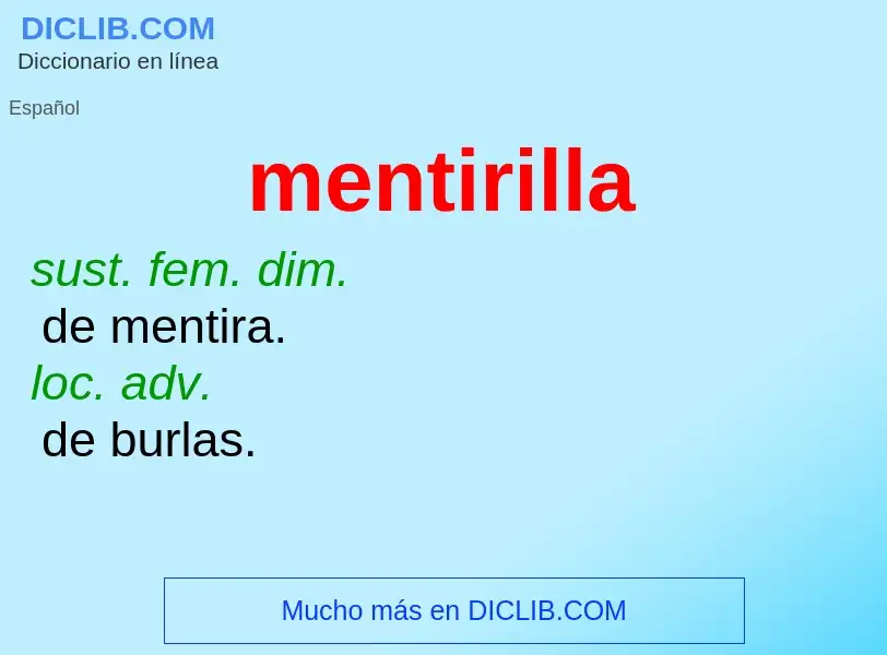 What is mentirilla - meaning and definition