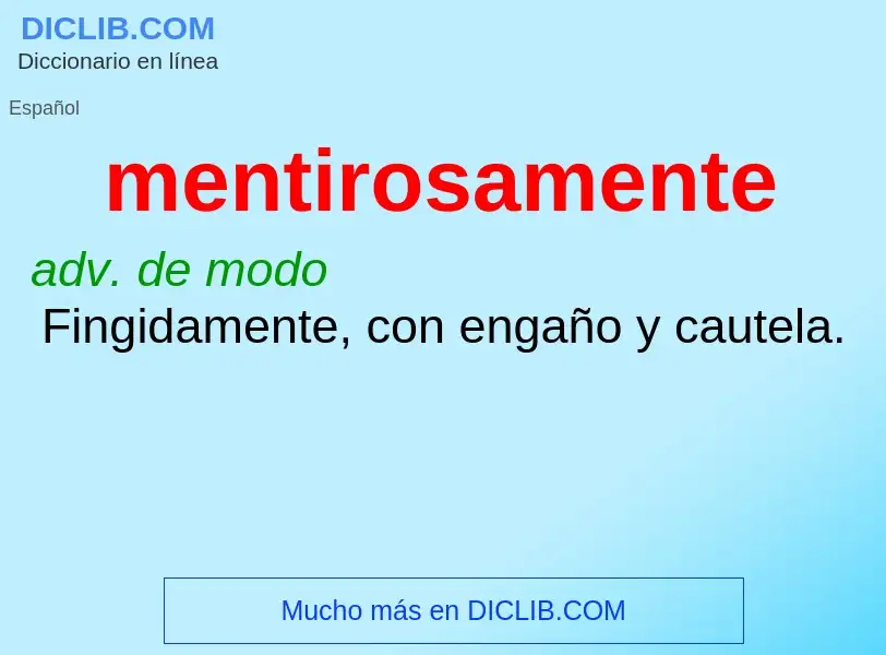 What is mentirosamente - definition