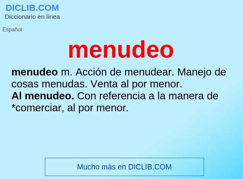 Wat is menudeo - definition