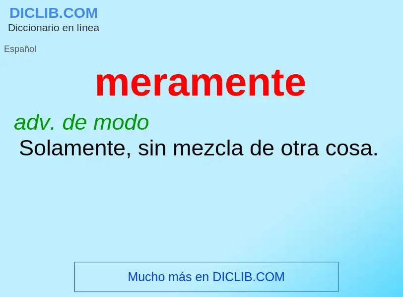 What is meramente - definition