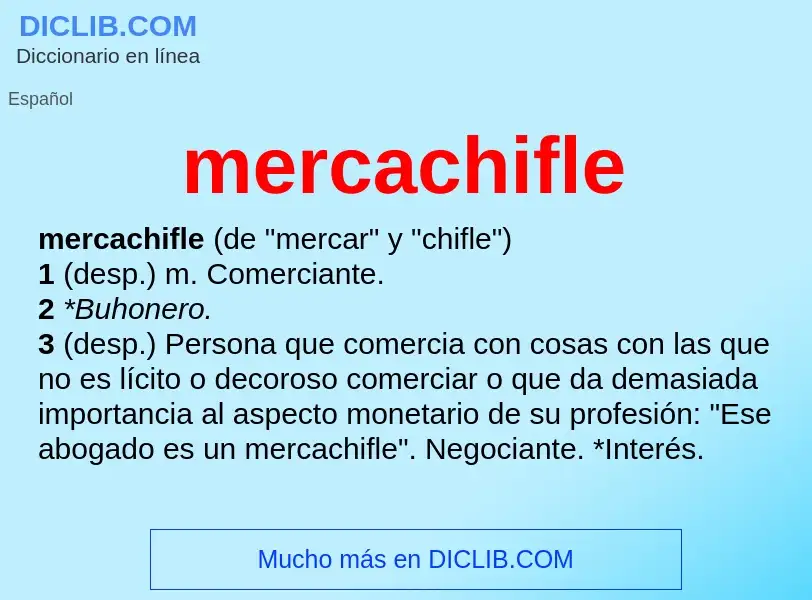 ¿Qué es mercachifle? - significado y definición