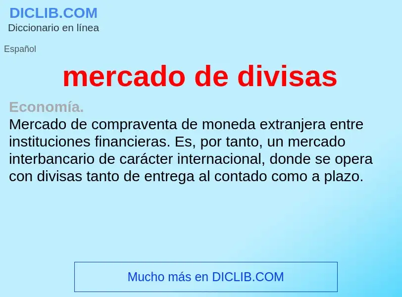 Что такое mercado de divisas - определение