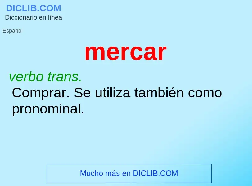 ¿Qué es mercar? - significado y definición