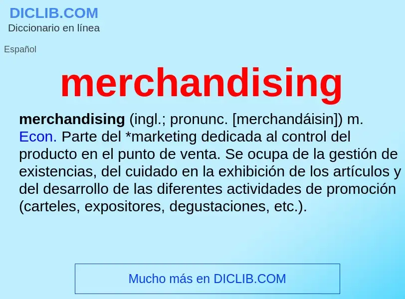 ¿Qué es merchandising? - significado y definición