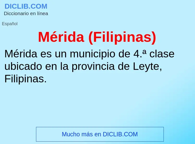 ¿Qué es Mérida (Filipinas)? - significado y definición