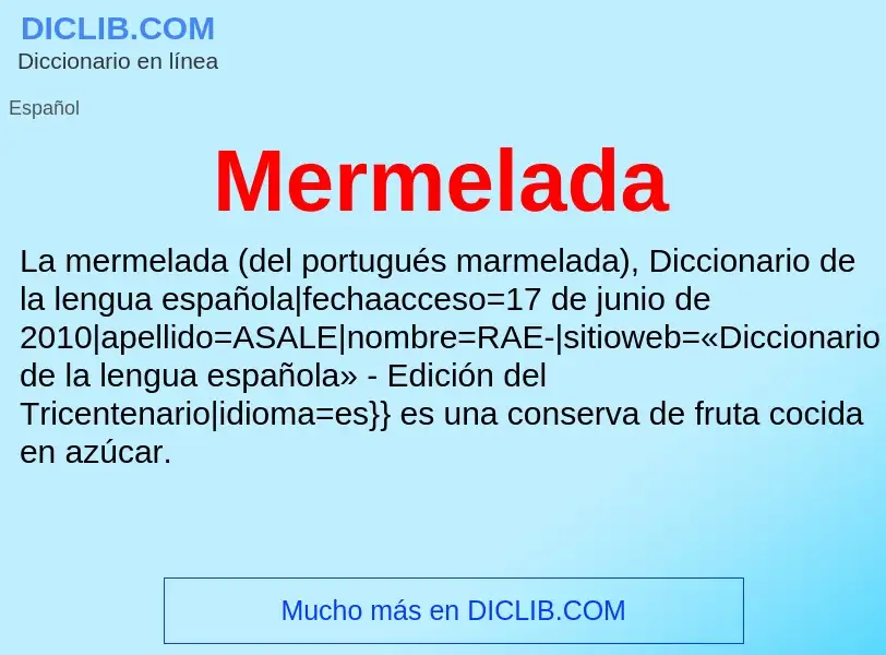 ¿Qué es Mermelada? - significado y definición