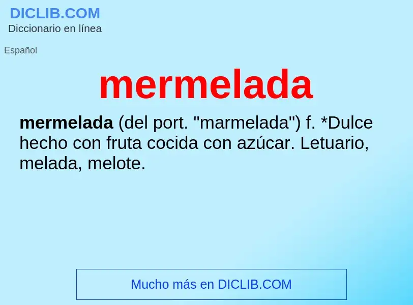 Wat is mermelada - definition