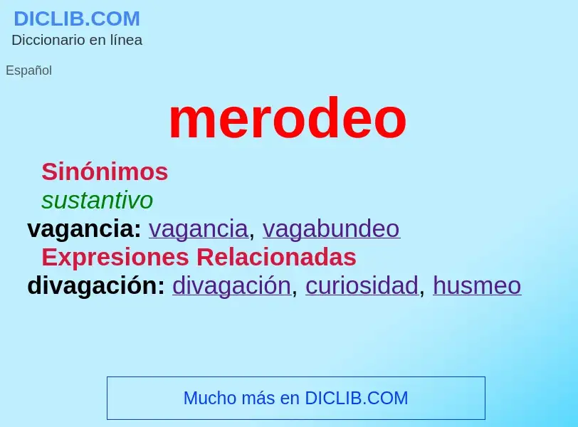 O que é merodeo - definição, significado, conceito