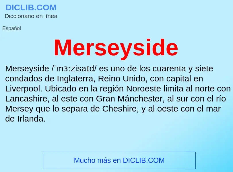 ¿Qué es Merseyside? - significado y definición