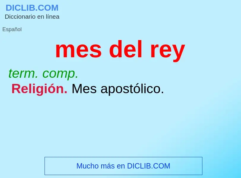 What is mes del rey - definition