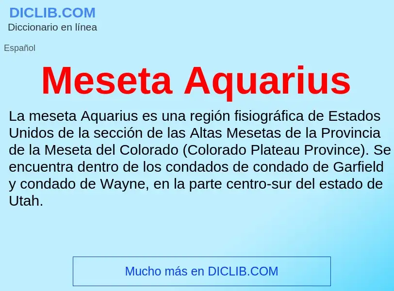 ¿Qué es Meseta Aquarius? - significado y definición