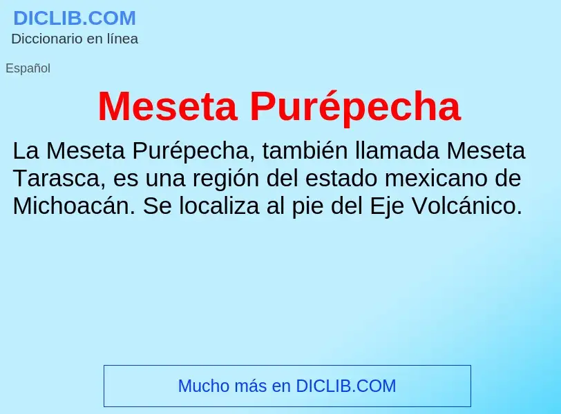 What is Meseta Purépecha - definition